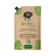 Be Free Rose Water Mousse - 1 Liter Pouch